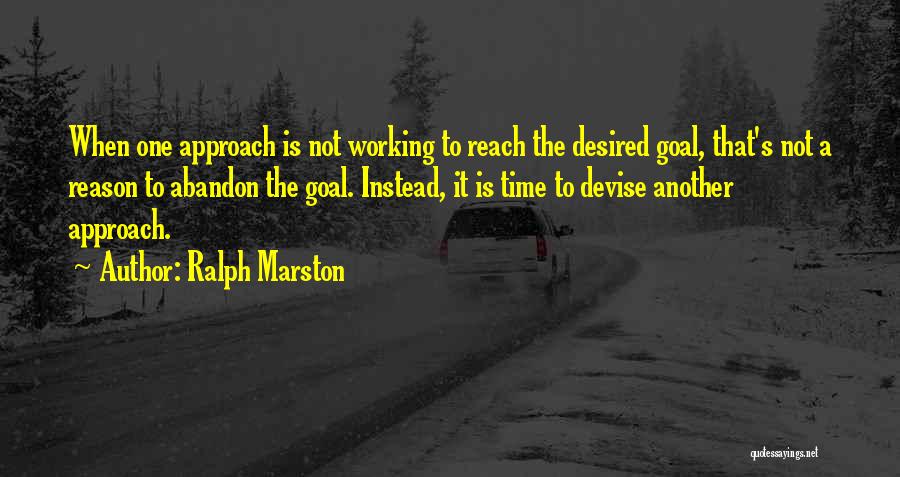 Ralph Marston Quotes 1070244