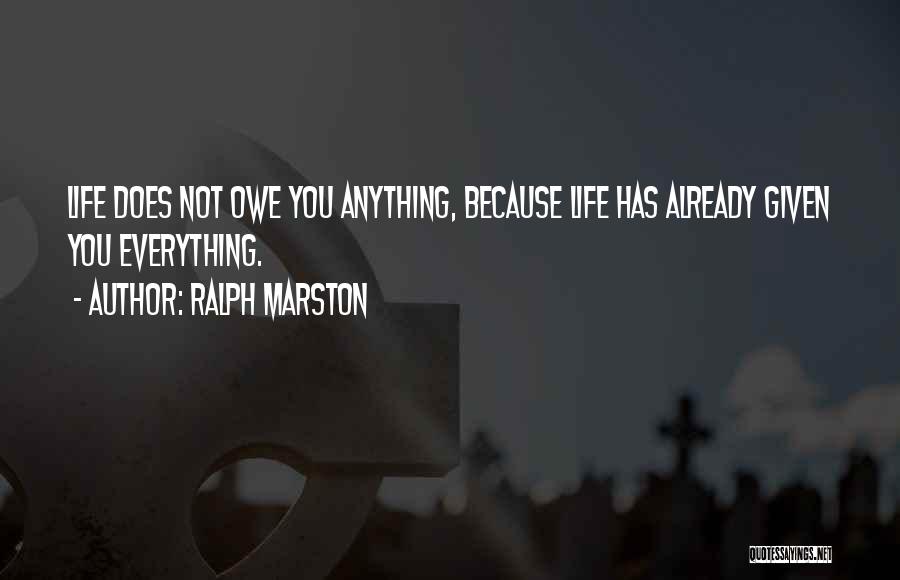 Ralph Marston Quotes 1347217