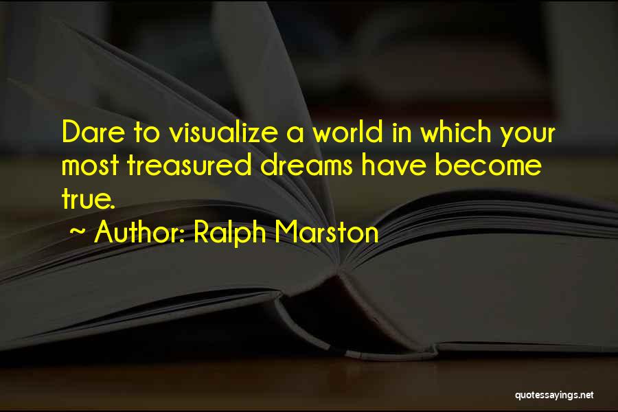 Ralph Marston Quotes 1985634