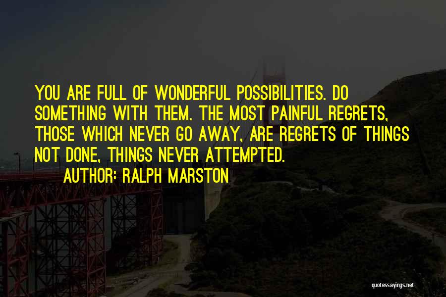 Ralph Marston Quotes 2254028