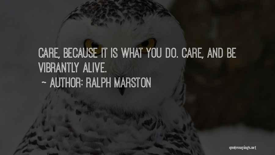 Ralph Marston Quotes 249101