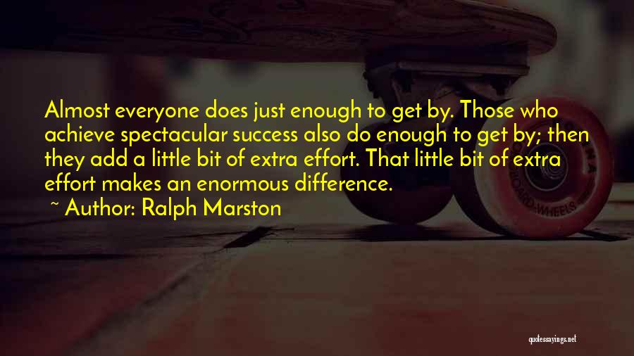 Ralph Marston Quotes 730566