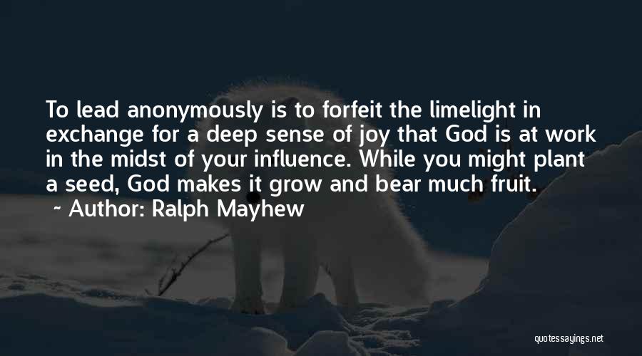 Ralph Mayhew Quotes 1732434