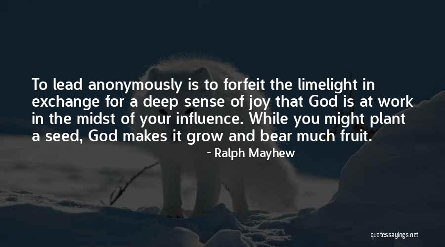 Ralph Mayhew Quotes 1732434