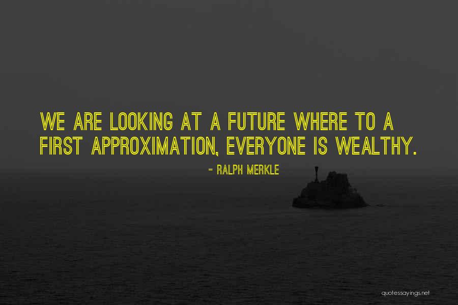 Ralph Merkle Quotes 2010014 Ralph Merkle Quotes 2010014