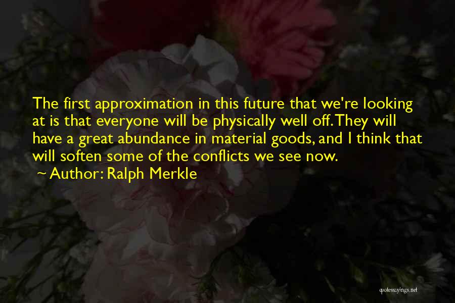 Ralph Merkle Quotes 2017512