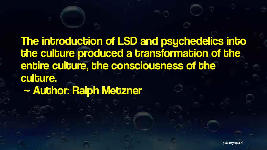 Ralph Metzner Quotes 1476924