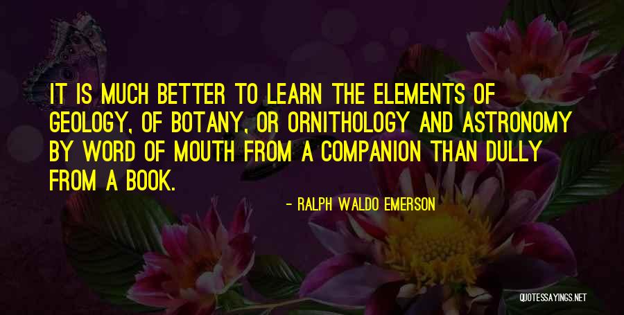 Ralph Mouth Quotes By Ralph Waldo Emerson