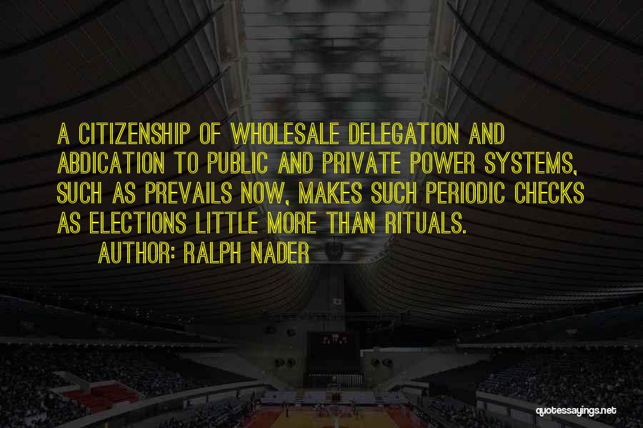 Ralph Nader Quotes 1072181