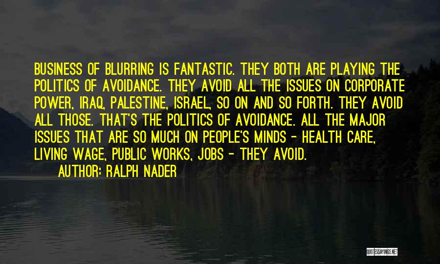 Ralph Nader Quotes 1105817