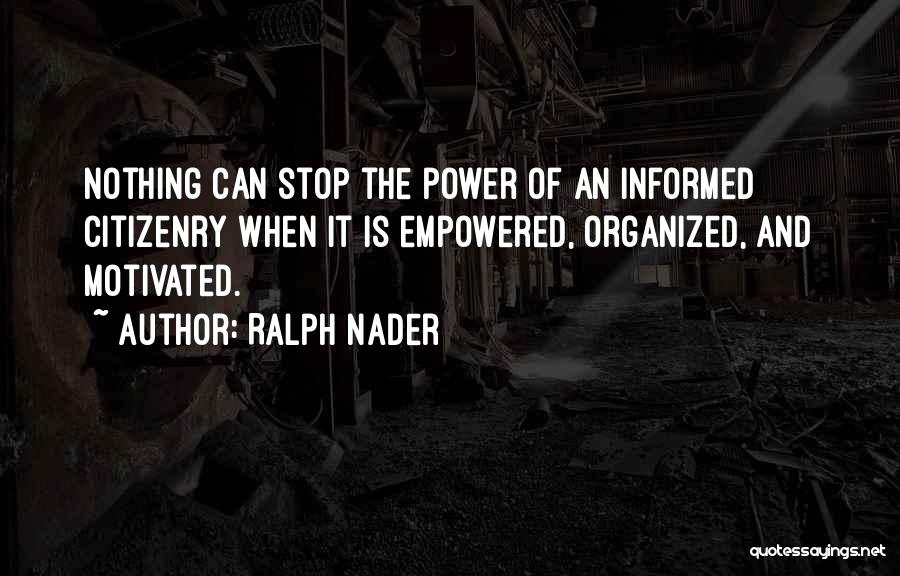 Ralph Nader Quotes 1429782
