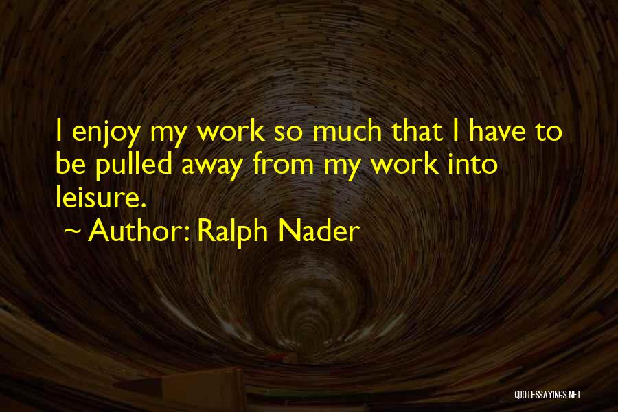 Ralph Nader Quotes 175551