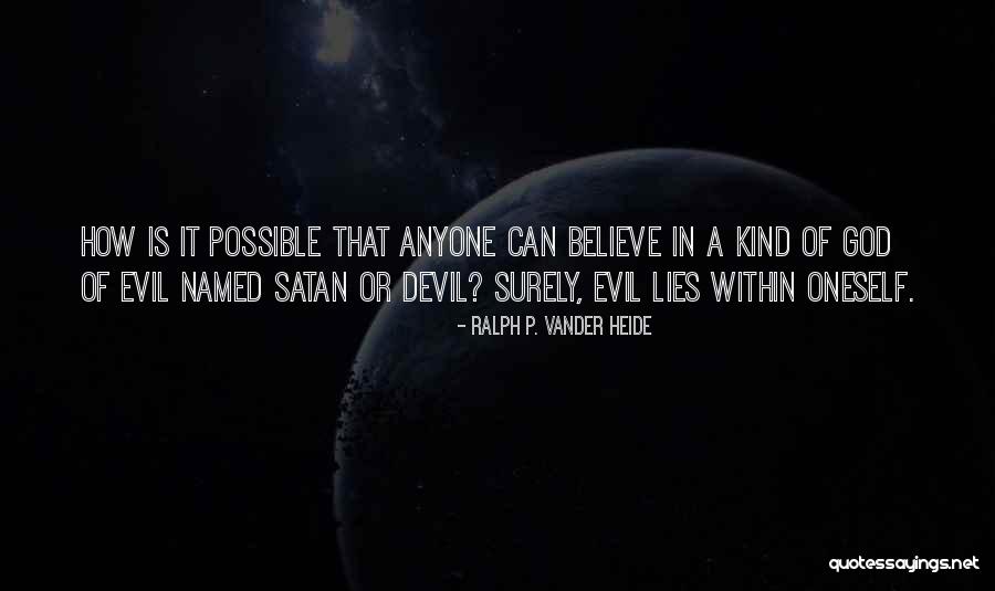Ralph P. Vander Heide Quotes 933546 Ralph P. Vander Heide Quotes 933546