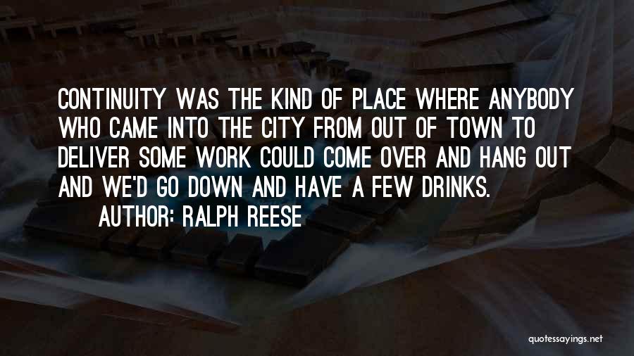 Ralph Reese Quotes 1937061