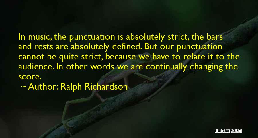 Ralph Richardson Quotes 1536616