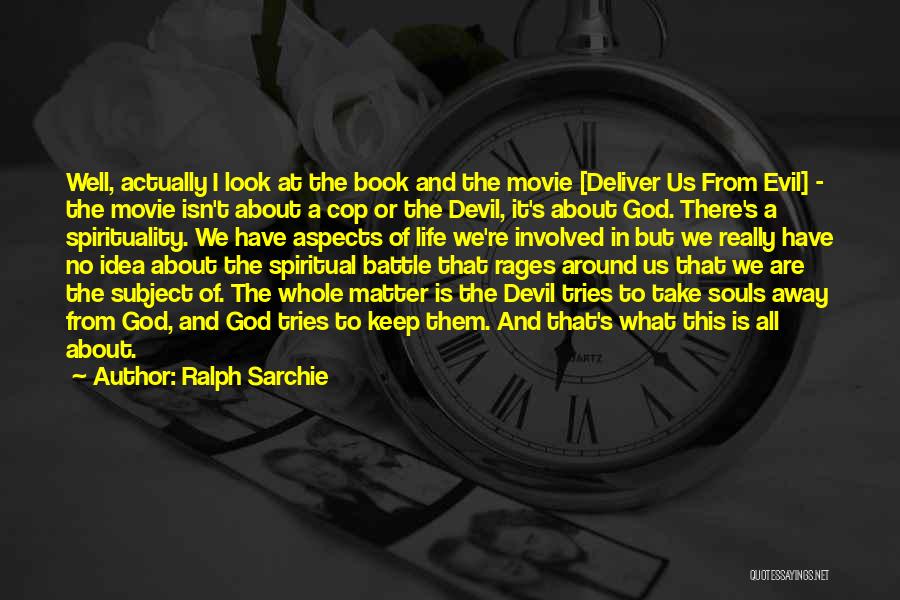 Ralph Sarchie Quotes 1843068