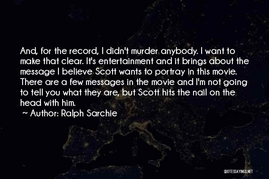 Ralph Sarchie Quotes 807971