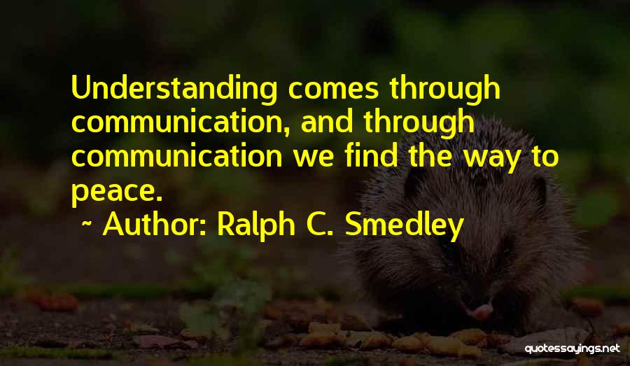 Ralph Smedley Quotes By Ralph C. Smedley