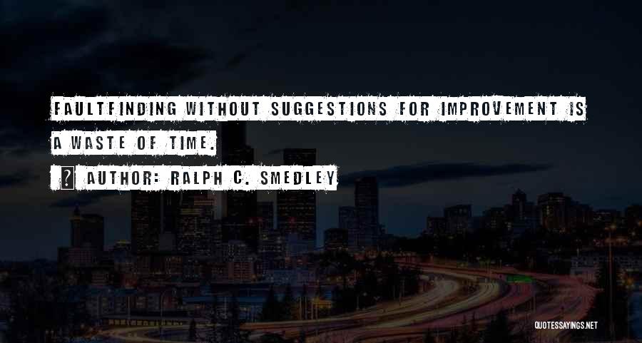 Ralph Smedley Quotes By Ralph C. Smedley