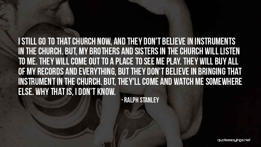 Ralph Stanley Quotes 1915358 Ralph Stanley Quotes 1915358