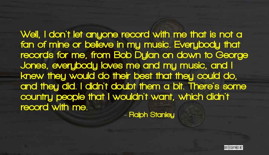 Ralph Stanley Quotes 400033 Ralph Stanley Quotes 400033