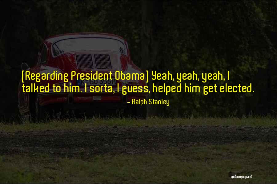 Ralph Stanley Quotes 581333 Ralph Stanley Quotes 581333