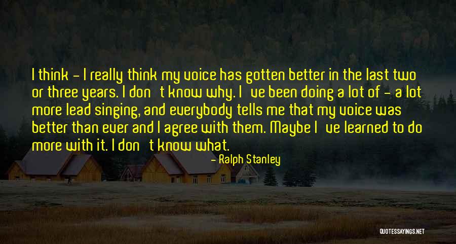 Ralph Stanley Quotes 776049 Ralph Stanley Quotes 776049
