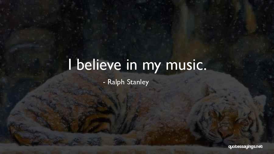 Ralph Stanley Quotes 932470 Ralph Stanley Quotes 932470