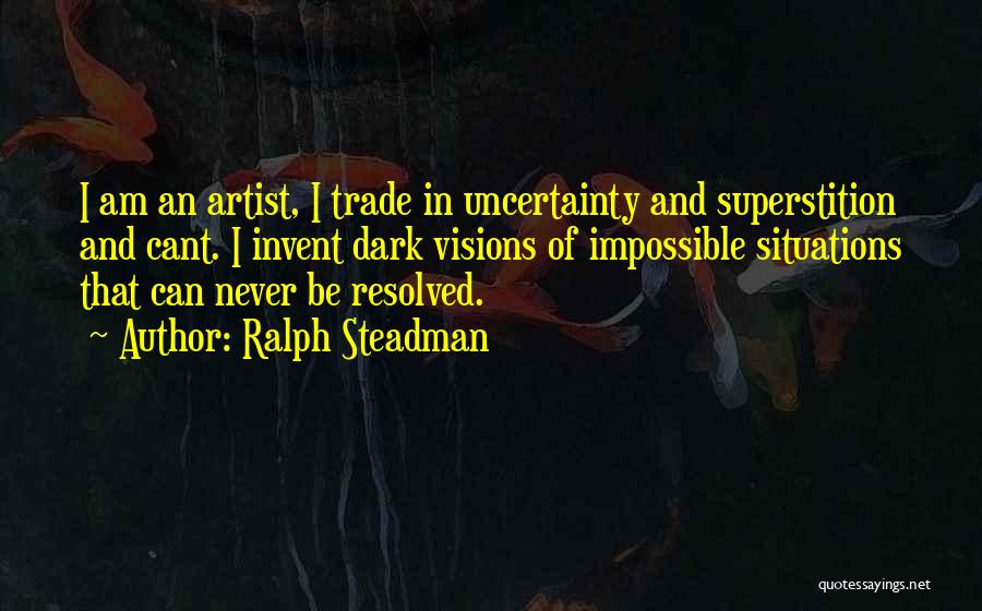 Ralph Steadman Quotes 2055246