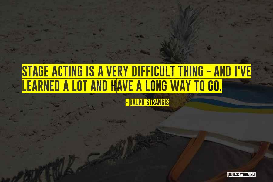 Ralph Strangis Quotes 1259552 Ralph Strangis Quotes 1259552