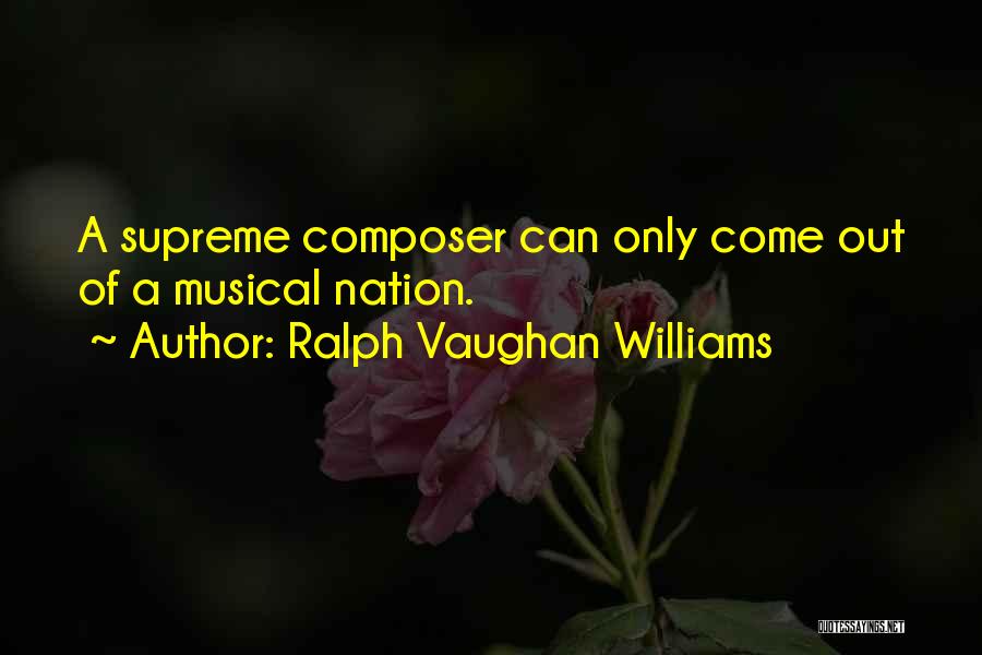 Ralph Vaughan Williams Quotes 1980972