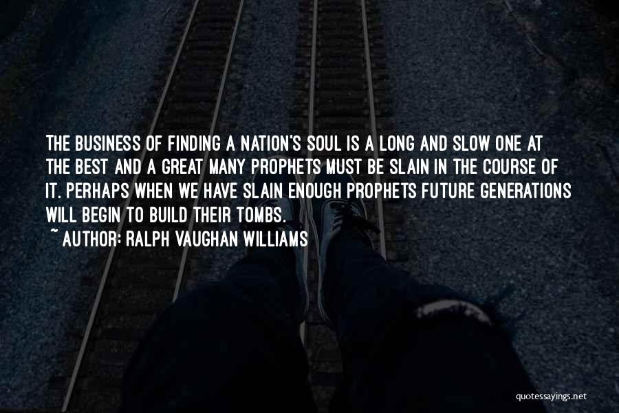 Ralph Vaughan Williams Quotes 2240965