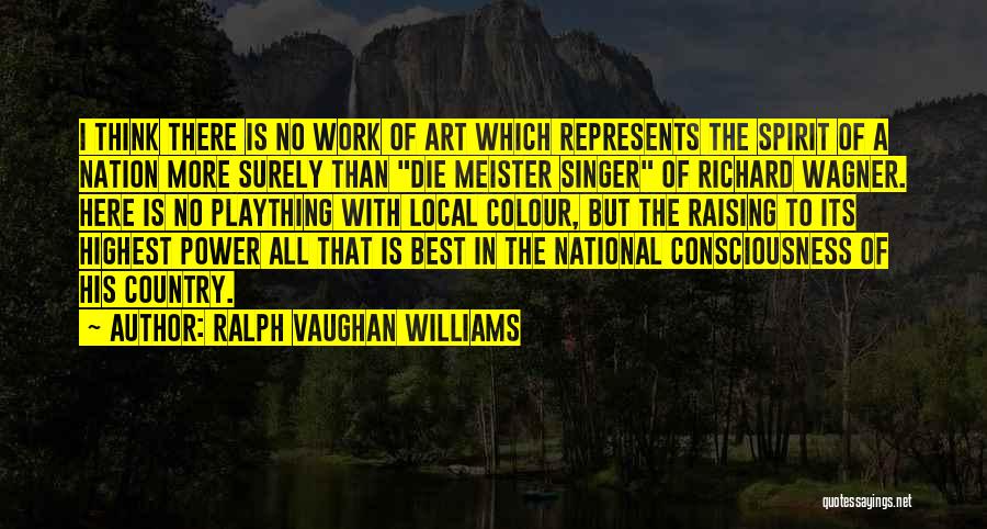 Ralph Vaughan Williams Quotes 247384