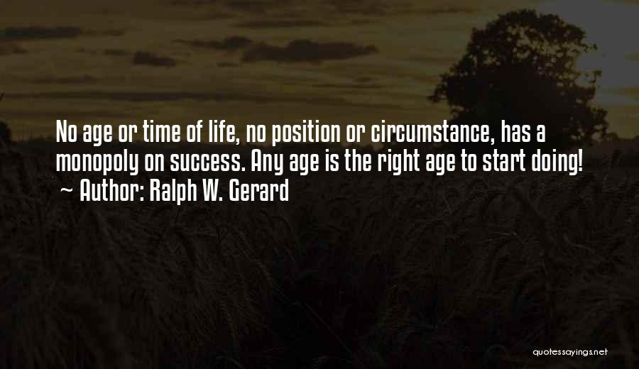 Ralph W. Gerard Quotes 2227580