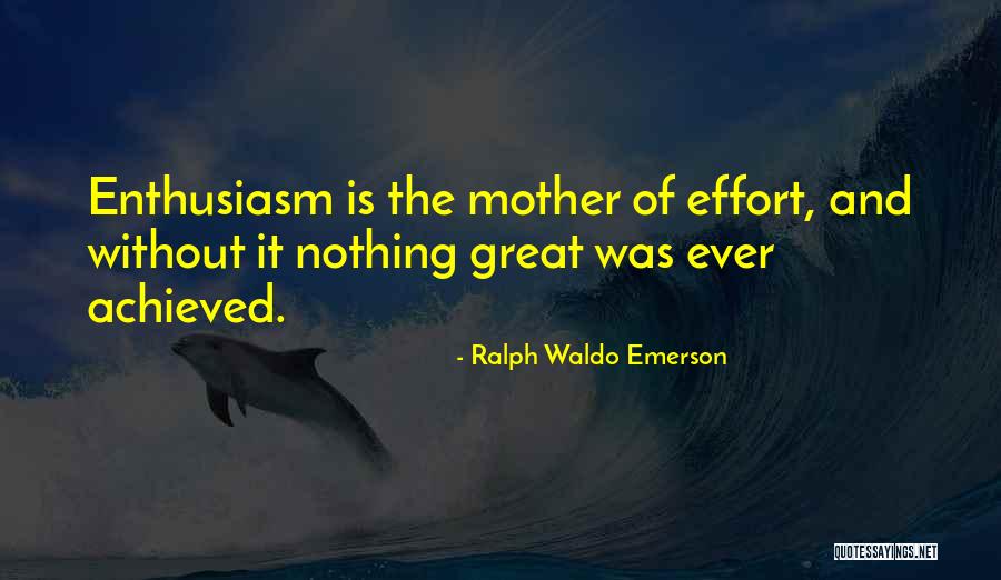 Ralph Waldo Emerson Enthusiasm Quotes By Ralph Waldo Emerson Ralph Waldo Emerson Enthusiasm Quotes By Ralph Waldo Emerson