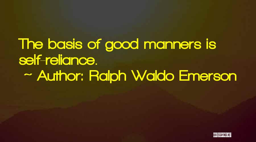 Ralph Waldo Emerson Self Reliance Quotes By Ralph Waldo Emerson