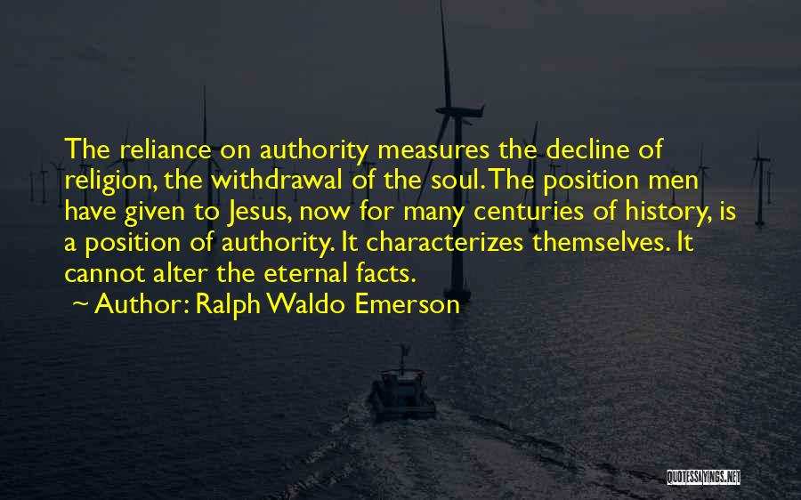 Ralph Waldo Emerson Self Reliance Quotes By Ralph Waldo Emerson