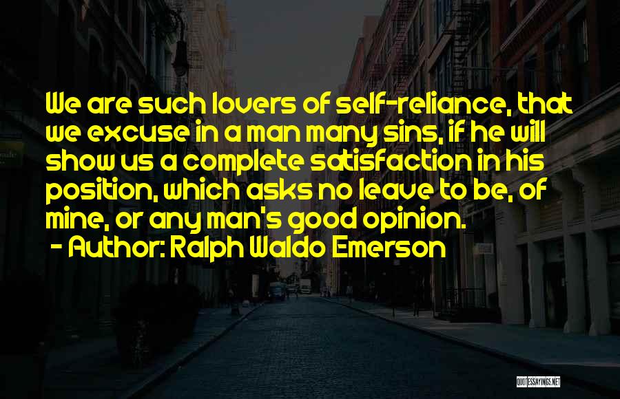 Ralph Waldo Emerson Self Reliance Quotes By Ralph Waldo Emerson