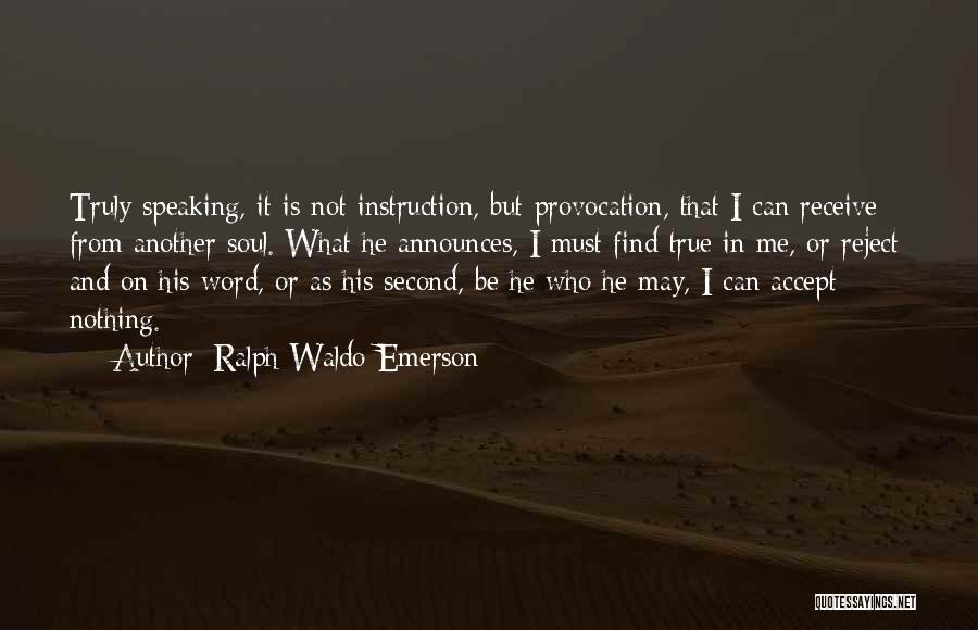 Ralph Waldo Emerson Self Reliance Quotes By Ralph Waldo Emerson