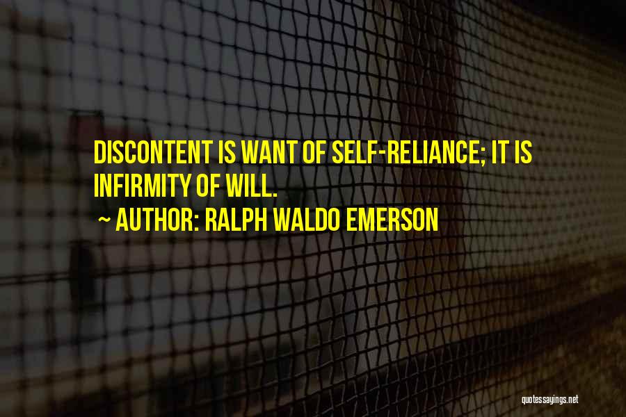 Ralph Waldo Emerson Self Reliance Quotes By Ralph Waldo Emerson