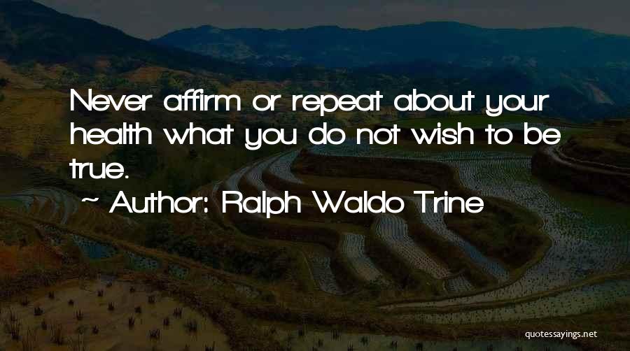 Ralph Waldo Trine Quotes 711694