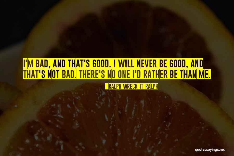 Ralph Wreck-it-Ralph Quotes 1726788 Ralph Wreck-it-Ralph Quotes 1726788