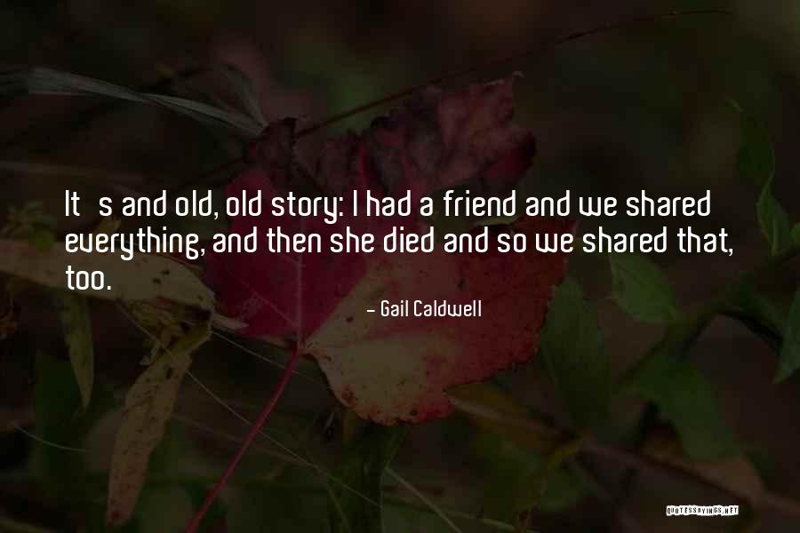 Ralphine Caldwell Quotes By Gail Caldwell Ralphine Caldwell Quotes By Gail Caldwell
