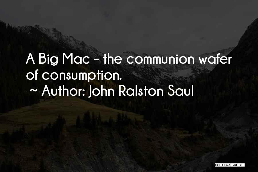 Ralston Quotes By John Ralston Saul