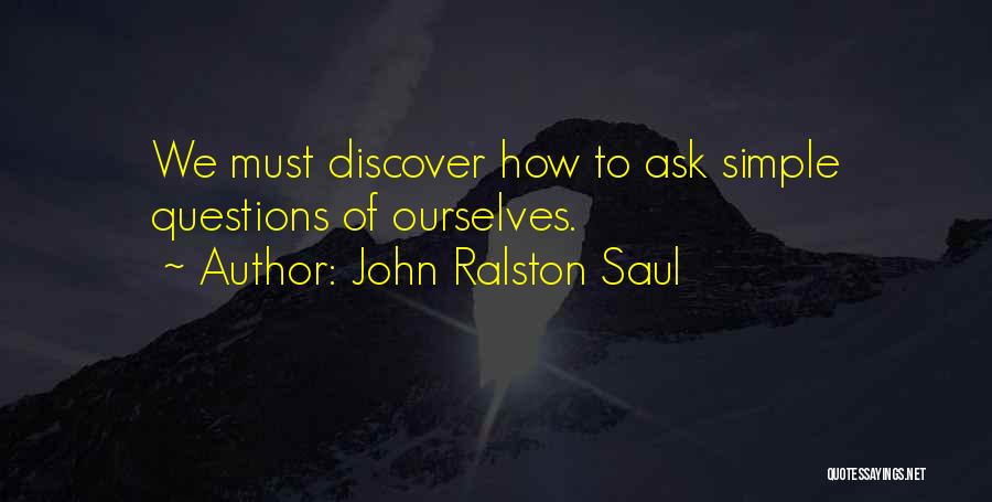 Ralston Quotes By John Ralston Saul