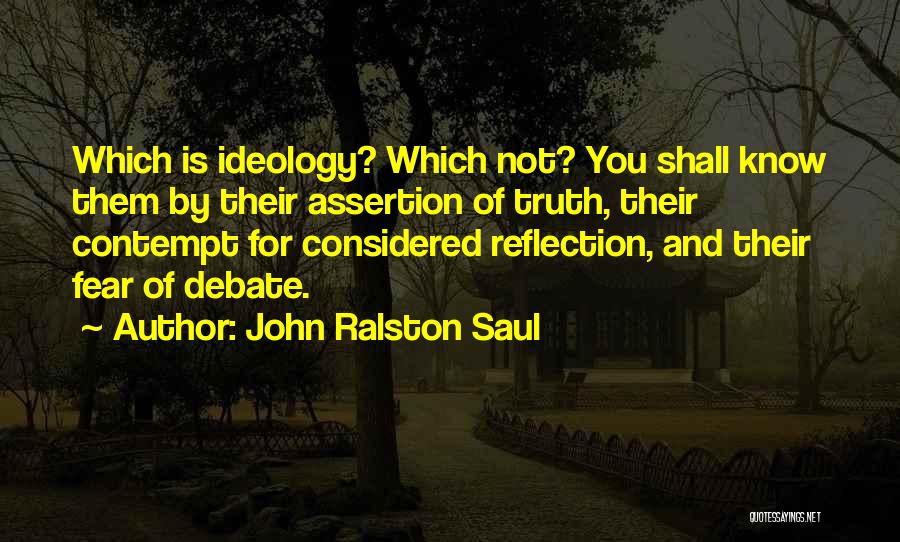 Ralston Quotes By John Ralston Saul