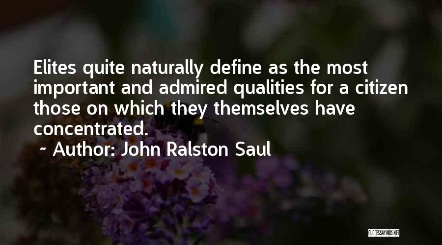 Ralston Saul Quotes By John Ralston Saul