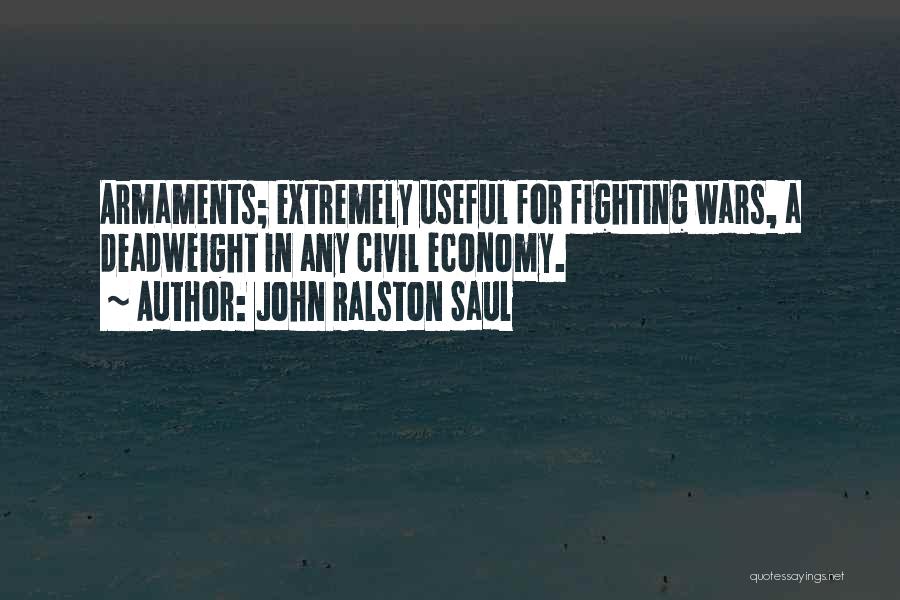 Ralston Saul Quotes By John Ralston Saul