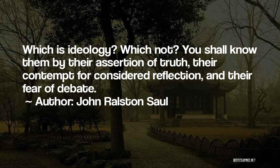 Ralston Saul Quotes By John Ralston Saul