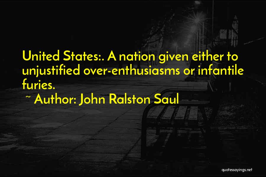 Ralston Saul Quotes By John Ralston Saul